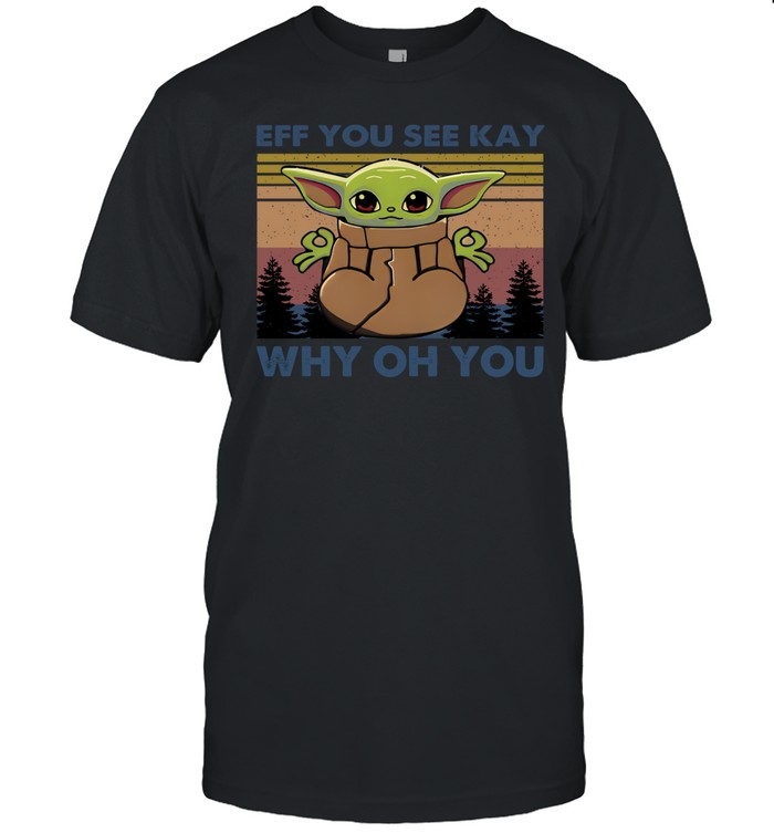 Eff You See Kay Why Oh You Classic Men's T-shirt