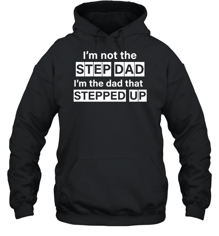 Erik Karlsson I'm Not The Step Dad Tee Unisex Hoodie