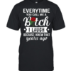 Everytime you call me a bitch i laugh because i knew that years ago  Classic Men's T-shirt