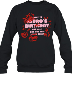 Evil Neuro Birthday and all I got was this  Unisex Sweatshirt