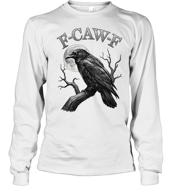F-Caw-F Funny Black Bird Moon Gothic Adult Humor Tee Long Sleeved T-shirt
