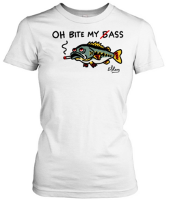 Fish smoking oh bite my bass funny  Classic Women's T-shirt