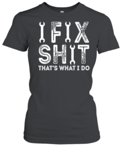 Fix Shit Classic Women's T-shirt