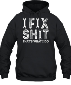 Fix Shit Unisex Hoodie