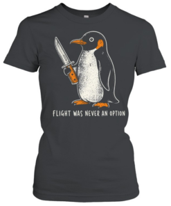 Flight Was Never An Option Classic Women's T-shirt