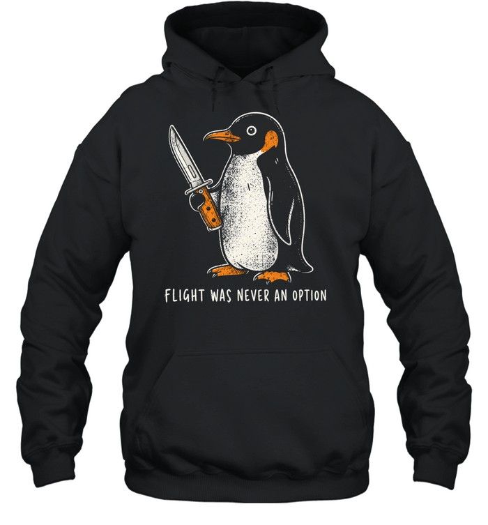Flight Was Never An Option Unisex Hoodie