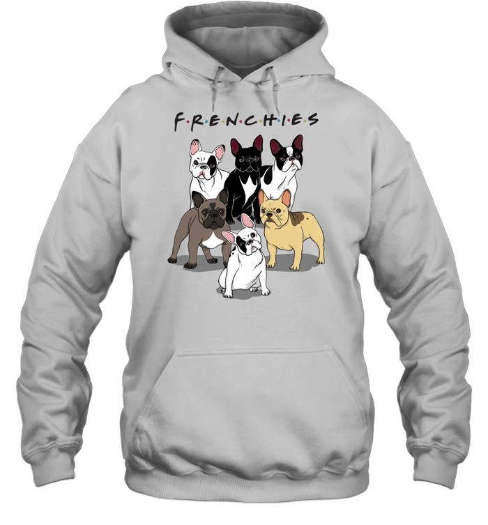 Frenchies Bulldogs Friends tv show Unisex Hoodie