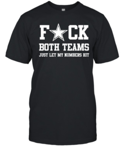 Fuck both teams just let my number  Classic Men's T-shirt
