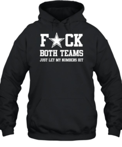Fuck both teams just let my number Unisex Hoodie