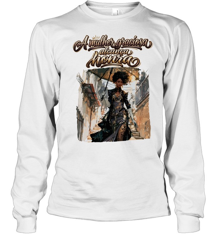 Girl a mulher graciosa alcanca honra Long Sleeved T-shirt