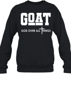Goat God Over All Things Unisex Sweatshirt