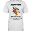 Goat sometimes life bites you in the butt thankfully I have enough padding  Classic Men's T-shirt