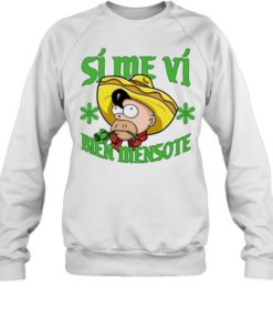 Homer Simpson si me vi bien mensote  Unisex Sweatshirt