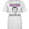 How Many Grams Of Protein Are In A Whiff Of My Girlfriend’s Armpit  Classic Men's T-shirt