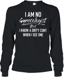 I AM NO BUT I KNOW A T- Long Sleeved T-shirt