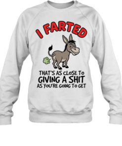 I FARTED  Unisex Sweatshirt