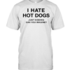 I Hate Hot Dogs Just Kidding Can You Imagine Tee Classic Men's T-shirt