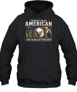 I Identify As An American 250 Years Of Freedom Unisex Hoodie