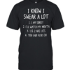 I KNOW I SWEAR A LOT T- Classic Men's T-shirt