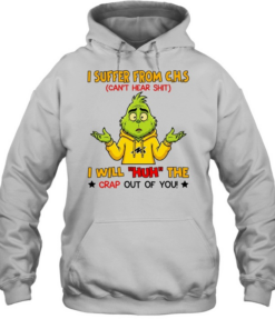 I SUFFER FROM C.H.S CAN'T HEAR SHIT I WILL HUH THE CRAP OUT OF YOU  Unisex Hoodie