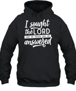I Sought The Lord Unisex Hoodie