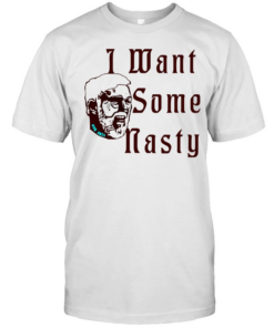 I Want Some Nasty head man  Classic Men's T-shirt