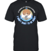 I don’t want to be right if fishing at a hospital is wrong  Classic Men's T-shirt