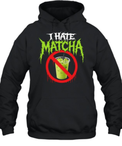 I hate matcha Unisex Hoodie