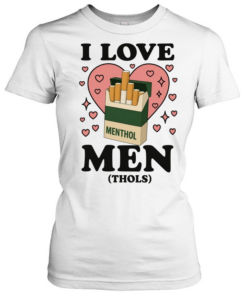 I love men thols Menthol Marlboro parody  Classic Women's T-shirt