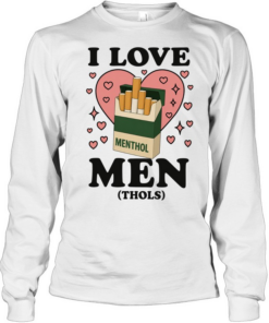 I love men thols Menthol Marlboro parody  Long Sleeved T-shirt