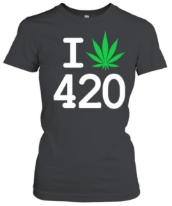 I love weed 420 Day  Classic Women's T-shirt