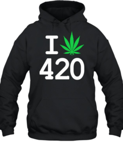 I love weed 420 Day  Unisex Hoodie