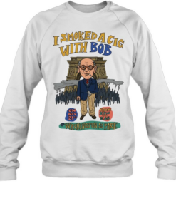 I smoked a cig with Bob Washington SQ Park  Unisex Sweatshirt