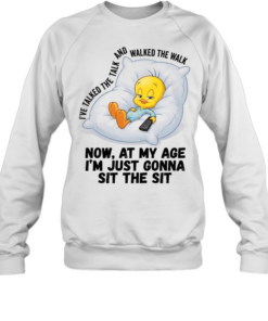 I'VE TALKED THE TALK AND WALKED THE WALK  Unisex Sweatshirt