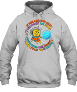 If men are from mars women are from venus I assume those other genders  Unisex Hoodie