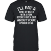 I'll Eat A Bowl Of Water Classic Men's T-shirt