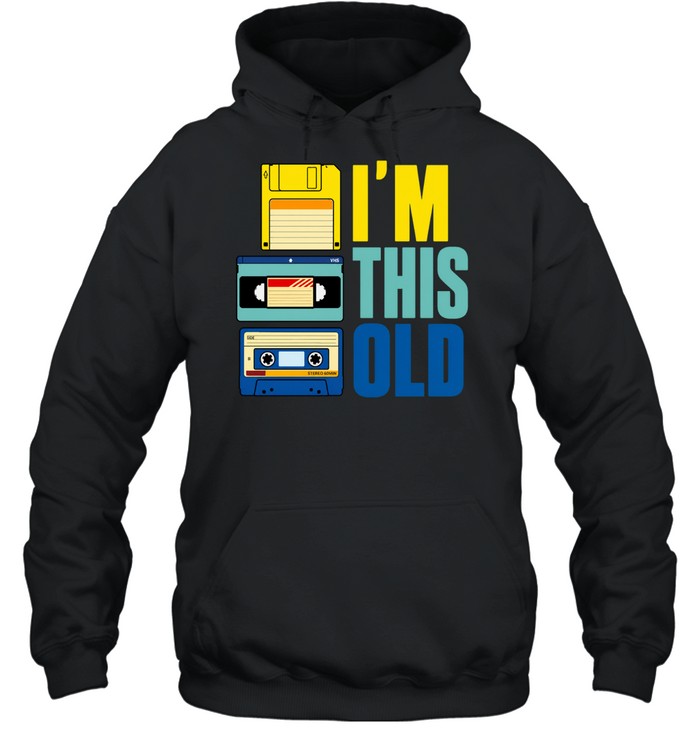 I'm This Old Unisex Hoodie