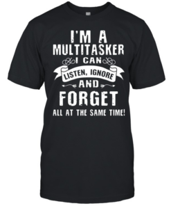I'm a Multitasker  Classic Men's T-shirt