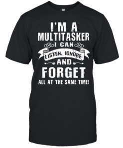 I'm a Multitasker  Classic Men's T-shirt