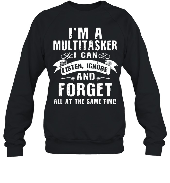I'm a Multitasker Unisex Sweatshirt