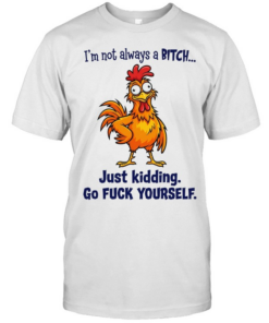 I'm not always a BITCH  Classic Men's T-shirt