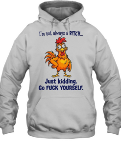 I'm not always a BITCH  Unisex Hoodie
