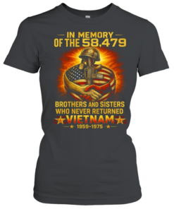 In Memory Of The 58,479 Vietnam Brothers And Sisters Classic Women's T-shirt