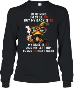 In My Mind I'm Still 24 Long Sleeved T-shirt