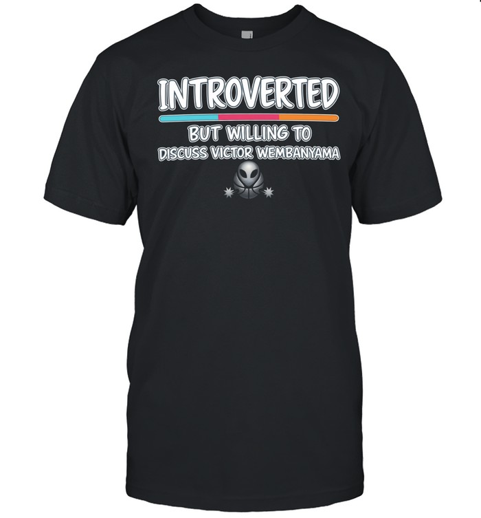 Introverted But Willing to Discuss Victor Wembanyama Classic Men's T-shirt