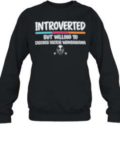 Introverted But Willing to Discuss Victor Wembanyama Unisex Sweatshirt