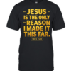 Jesus Is The Only Reason Classic Men's T-shirt