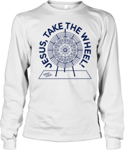 Jesus Take the Wheel Long Sleeved T-shirt