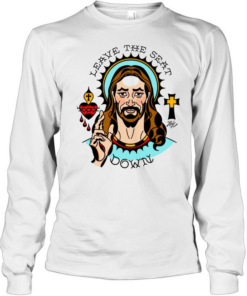 Jesus leave the seat down graphic  Long Sleeved T-shirt