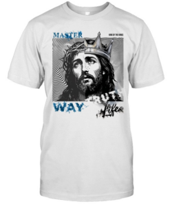 Jesus master king of the kings way life  Classic Men's T-shirt
